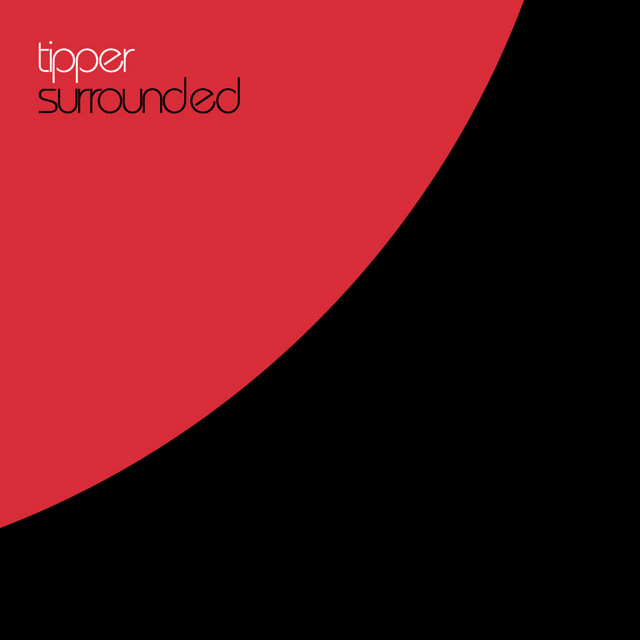 Tipper Surrounded